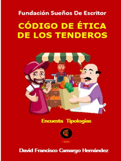 Title details for Código de Ética De Los Tenderos by DAVID FRANCISCO CAMARGO HERNÁNDEZ - Available